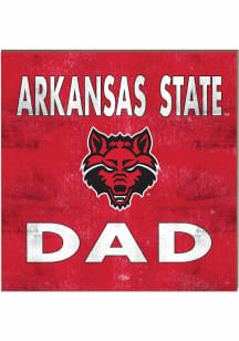 KH Sports Fan Arkansas State Red Wolves 10x10 Dad Sign