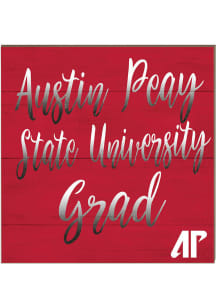 KH Sports Fan Austin Peay Governors 10x10 Grad Sign
