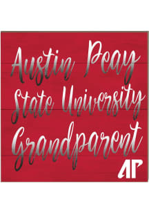 KH Sports Fan Austin Peay Governors 10x10 Grandparents Sign