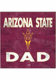 KH Sports Fan Arizona State Sun Devils 10x10 Dad Sign