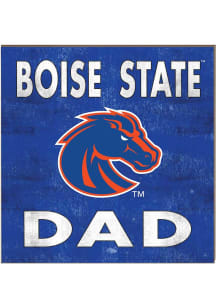KH Sports Fan Boise State Broncos 10x10 Dad Sign