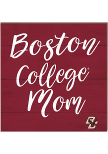 KH Sports Fan Boston College Eagles 10x10 Mom Sign