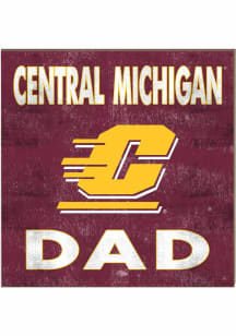 KH Sports Fan Central Michigan Chippewas 10x10 Dad Sign