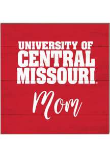 KH Sports Fan Central Missouri Mules 10x10 Mom Sign
