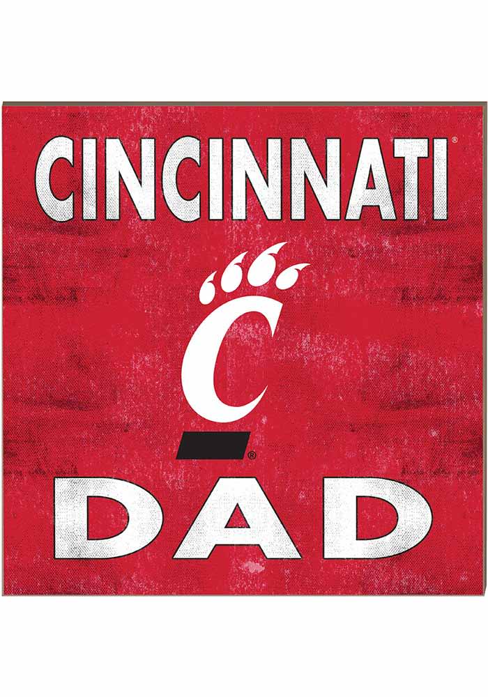 KH Sports Fan Cincinnati Bearcats 10x10 Dad Sign