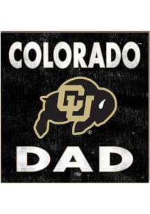 KH Sports Fan Colorado Buffaloes 10x10 Dad Sign