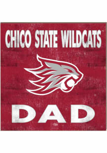 KH Sports Fan CSU Chico Wildcats 10x10 Dad Sign