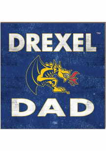 KH Sports Fan Drexel Dragons 10x10 Dad Sign