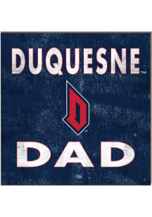 KH Sports Fan Duquesne Dukes 10x10 Dad Sign