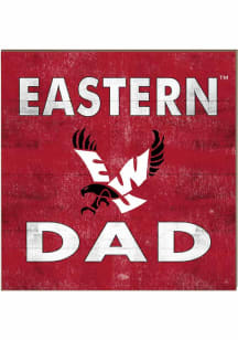 KH Sports Fan Eastern Washington Eagles 10x10 Dad Sign