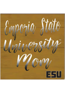 KH Sports Fan Emporia State Hornets 10x10 Mom Sign