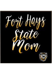 KH Sports Fan Fort Hays State Tigers 10x10 Mom Sign