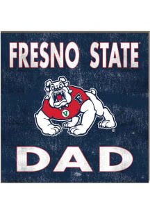 KH Sports Fan Fresno State Bulldogs 10x10 Dad Sign