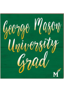 KH Sports Fan George Mason University 10x10 Grad Sign