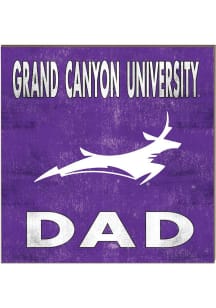 KH Sports Fan Grand Canyon Antelopes 10x10 Dad Sign