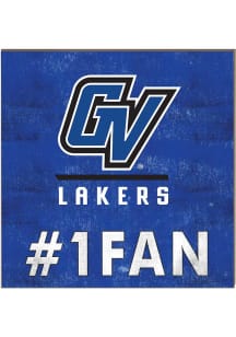 KH Sports Fan Grand Valley State Lakers 10x10 #1 Fan Sign