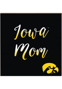 KH Sports Fan Iowa Hawkeyes 10x10 Mom Sign