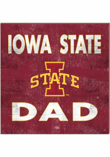 KH Sports Fan Iowa State Cyclones 10x10 Dad Sign
