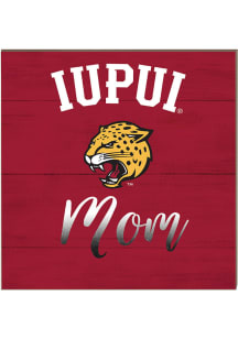 KH Sports Fan IUPUI Jaguars 10x10 Mom Sign