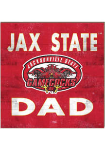 KH Sports Fan Jacksonville State Gamecocks 10x10 Dad Sign