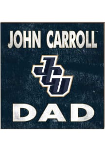 KH Sports Fan John Carroll Blue Streaks 10x10 Dad Sign