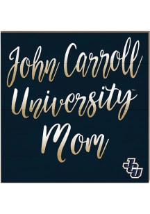 KH Sports Fan John Carroll Blue Streaks 10x10 Mom Sign