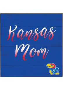 KH Sports Fan Kansas Jayhawks 10x10 Mom Sign