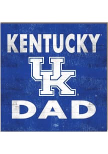 KH Sports Fan Kentucky Wildcats 10x10 Dad Sign