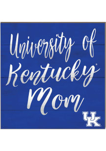 KH Sports Fan Kentucky Wildcats 10x10 Mom Sign