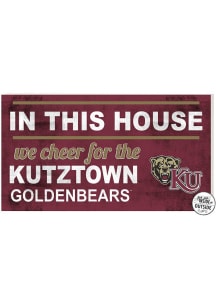 KH Sports Fan Kutztown University 20x11 Indoor Outdoor In This House Sign