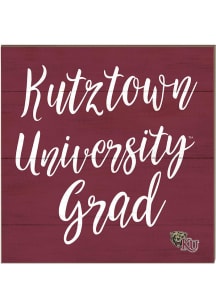 KH Sports Fan Kutztown University 10x10 Grad Sign