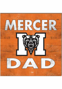 KH Sports Fan Mercer Bears 10x10 Dad Sign