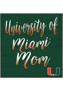 KH Sports Fan Miami Hurricanes 10x10 Mom Sign