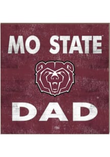 KH Sports Fan Missouri State Bears 10x10 Dad Sign