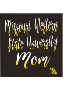 KH Sports Fan Missouri Western Griffons 10x10 Mom Sign