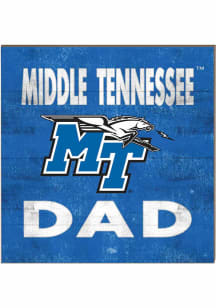 KH Sports Fan Middle Tennessee Blue Raiders 10x10 Dad Sign