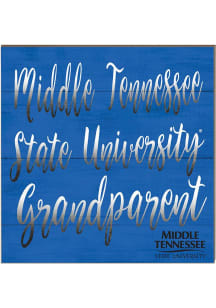 KH Sports Fan Middle Tennessee Blue Raiders 10x10 Grandparents Sign