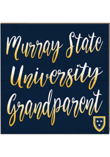 KH Sports Fan Murray State Racers 10x10 Grandparents Sign