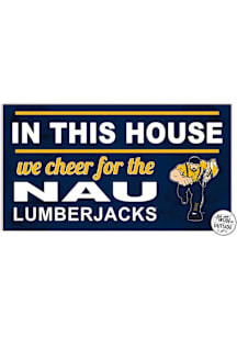KH Sports Fan Northern Arizona Lumberjacks 20x11 Indoor Outdoor In This House Sign - Blue