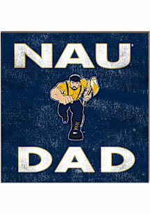 KH Sports Fan Northern Arizona Lumberjacks 10in x 10in Dad Sign - Blue