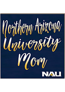 KH Sports Fan Northern Arizona Lumberjacks 10in x 10in Mom Sign - Blue
