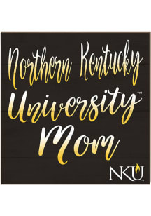 KH Sports Fan Northern Kentucky Norse 10x10 Mom Sign