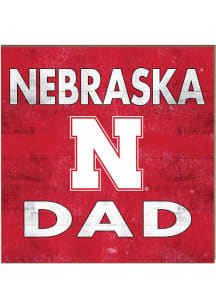 KH Sports Fan Nebraska Cornhuskers 10x10 Dad Sign