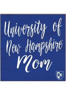 KH Sports Fan New Hampshire Wildcats 10x10 Mom Sign