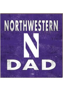 KH Sports Fan Northwestern Wildcats 10x10 Dad Sign