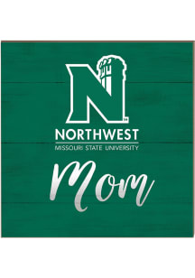 KH Sports Fan Northwest Missouri State Bearcats 10x10 Mom Sign