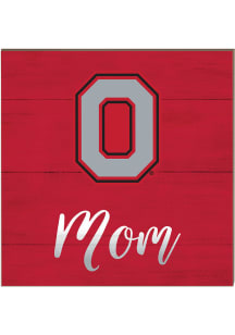 KH Sports Fan Ohio State Buckeyes 10x10 Mom Sign