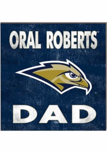 KH Sports Fan Oral Roberts Golden Eagles 10x10 Dad Sign