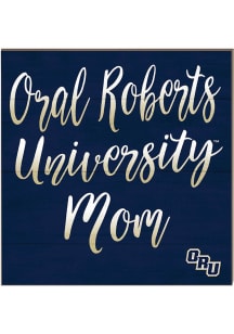 KH Sports Fan Oral Roberts Golden Eagles 10x10 Mom Sign