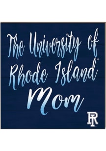 KH Sports Fan Rhode Island Rams 10x10 Mom Sign